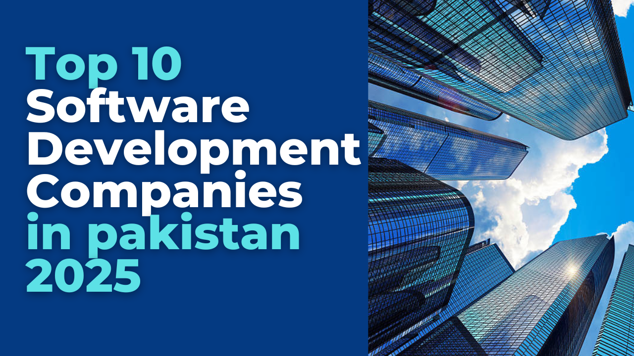 Top 10 Software Companies in Pakistan