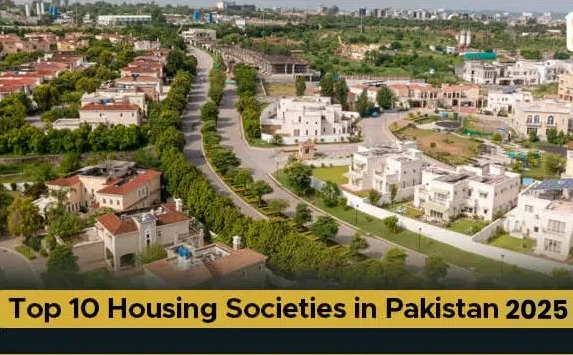 Top 10 Housing Societies in Pakistan 2025